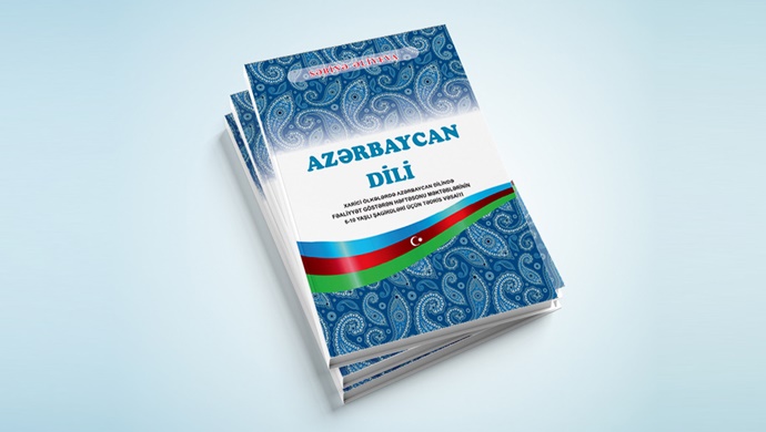 Xaricdə yaşayan azyaşlı soydaşlarımız üçün “Azərbaycan dili” kitabı nəşr edilib